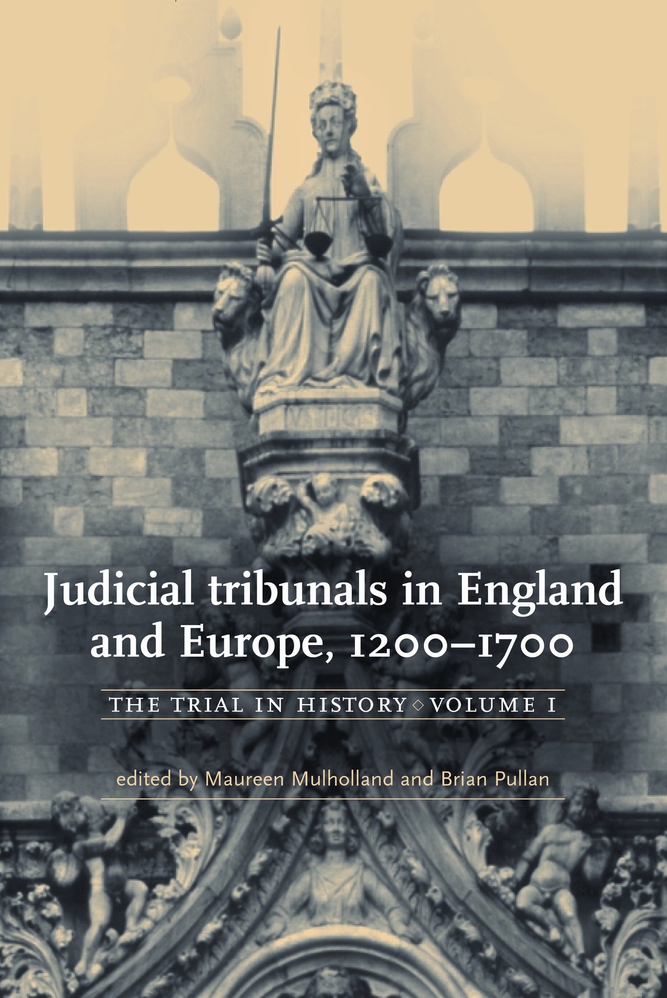 Cover image for Judicial tribunals in England and Europe, 1200–1700 ISBN 9780719063435