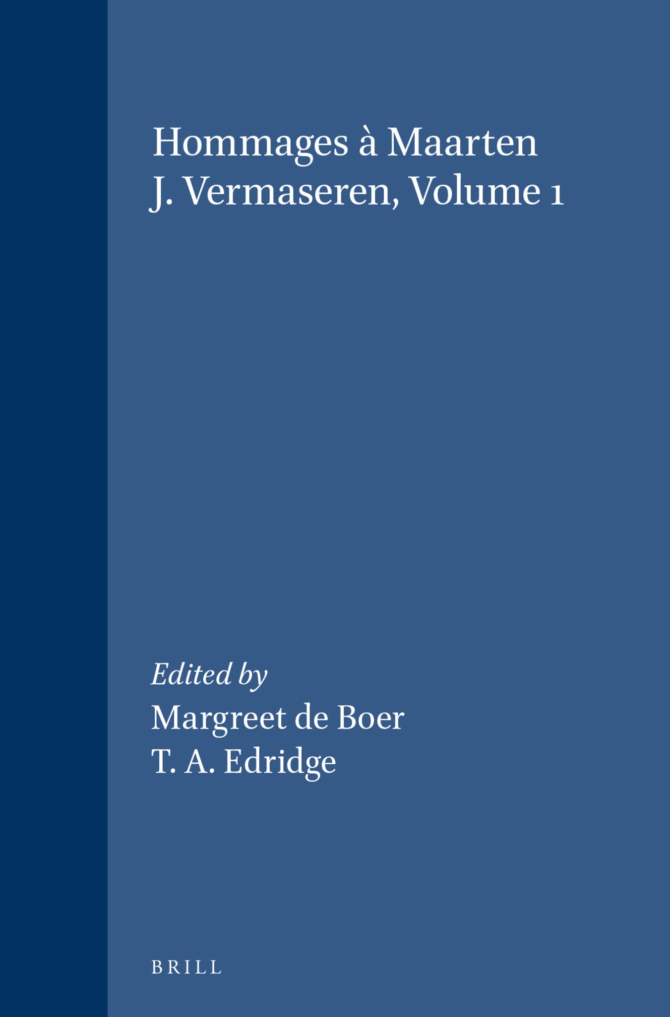 Hommages à Maarten J. Vermaseren, Volume 1