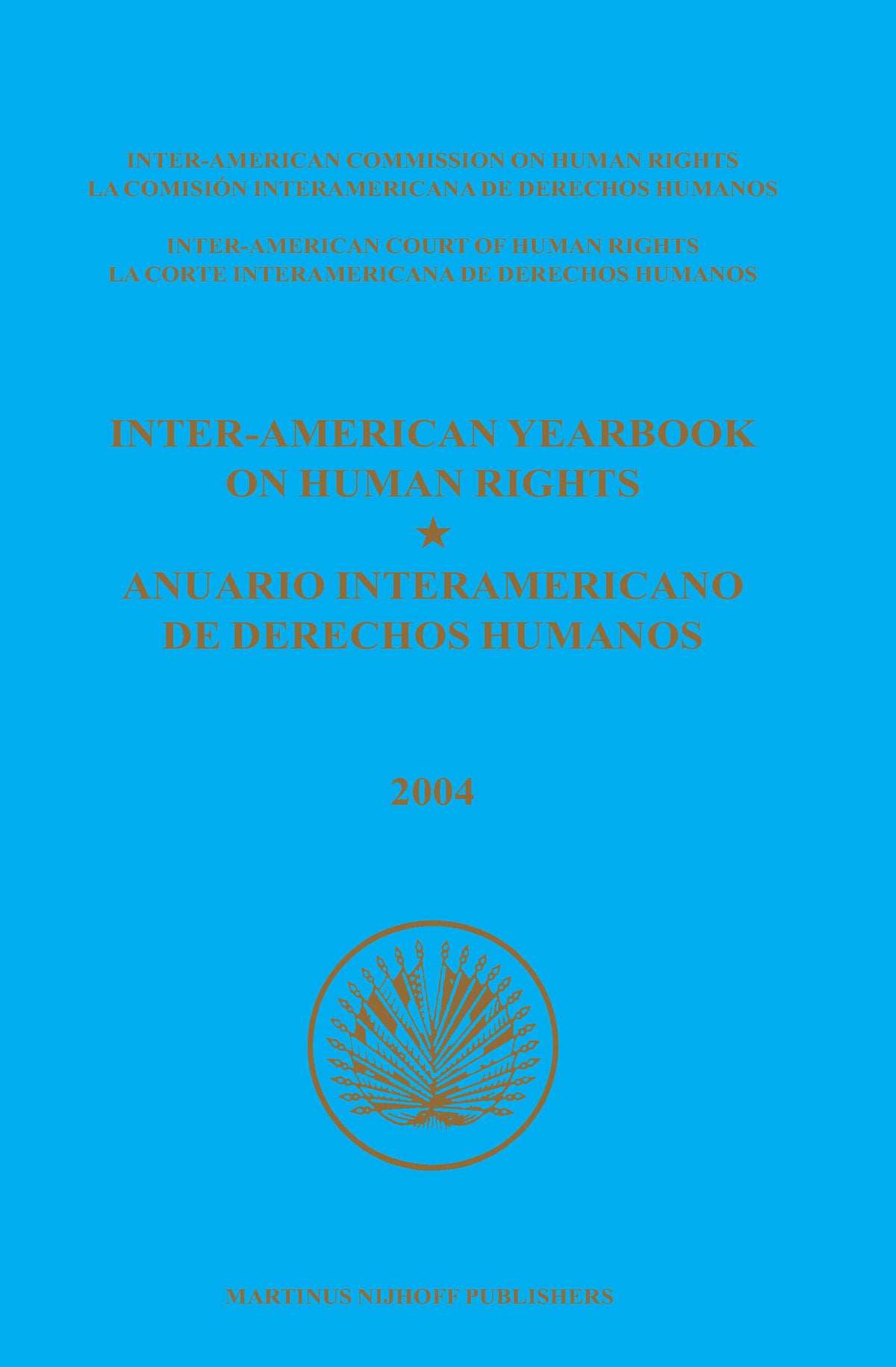 Cover image for Inter-American Yearbook on Human Rights / Anuario Interamericano de Derechos Humanos, Volume 20 (2004) (2 vols) ISBN 9789004173965
