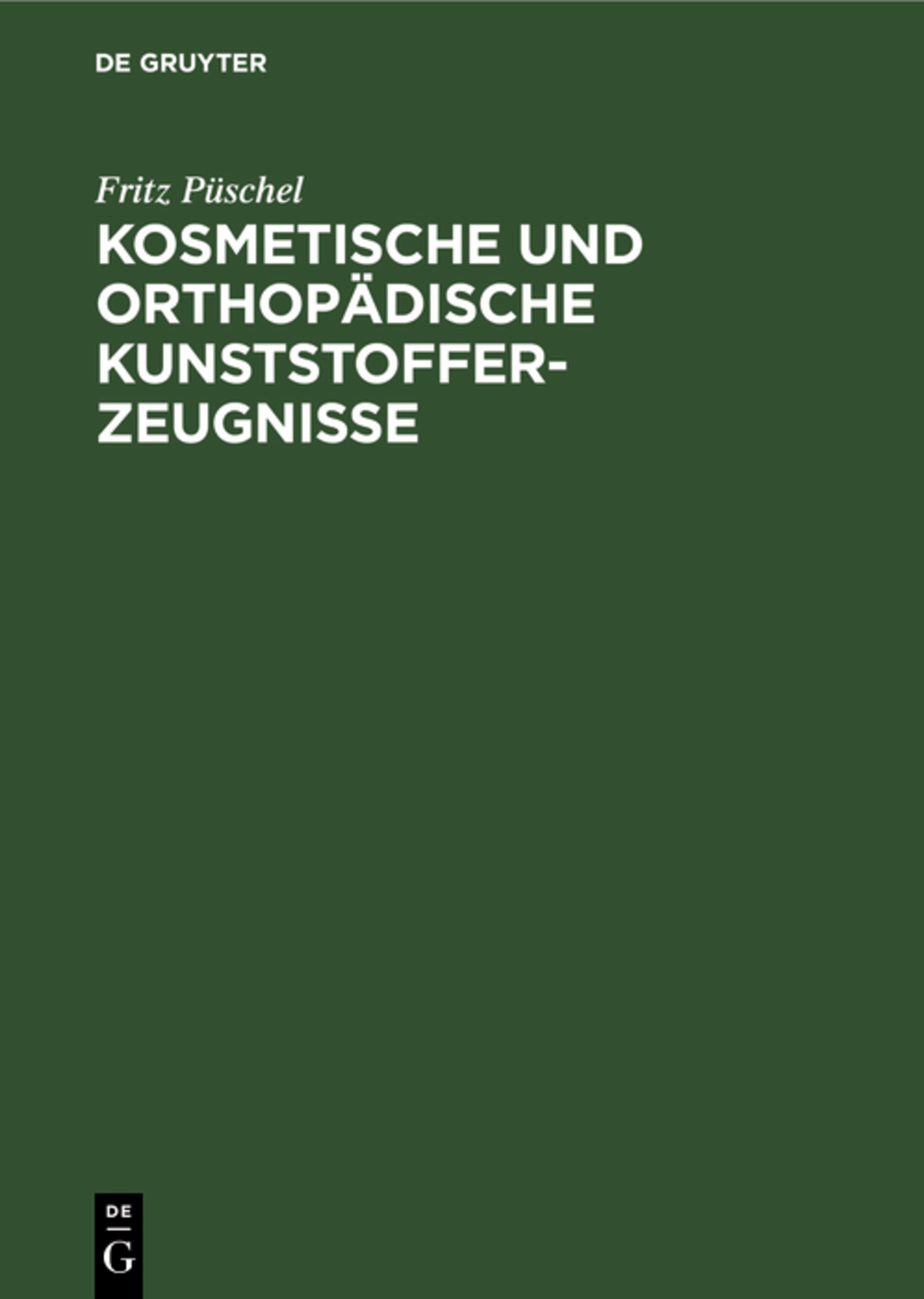Kosmetische und Orthopädische Kunststofferzeugnisse