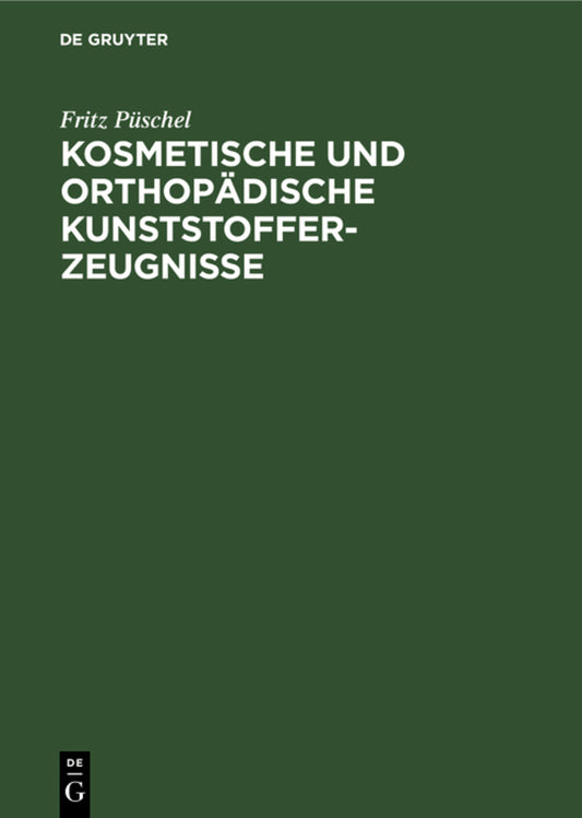 Kosmetische und Orthopädische Kunststofferzeugnisse