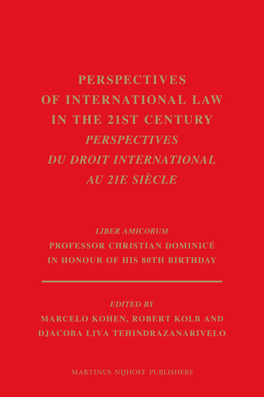 Perspectives of International Law in the 21st century / Perspectives du droit international au 21e siècle