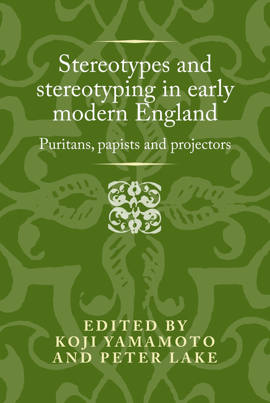 Stereotypes and stereotyping in early modern England