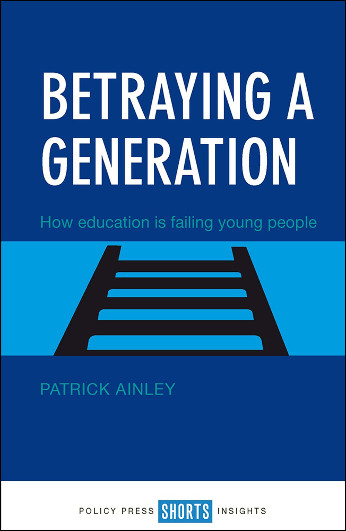 Cover image for Betraying a Generation ISBN 9781447332114