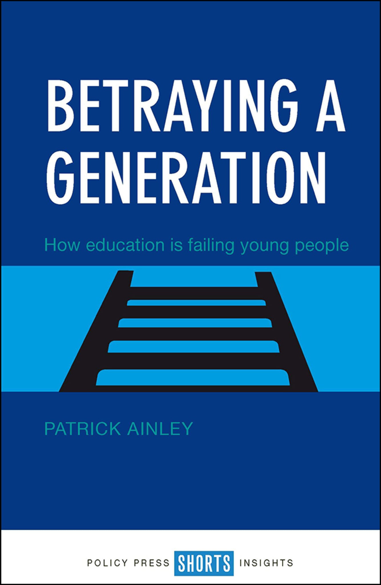 Cover image for Betraying a Generation ISBN 9781447332114