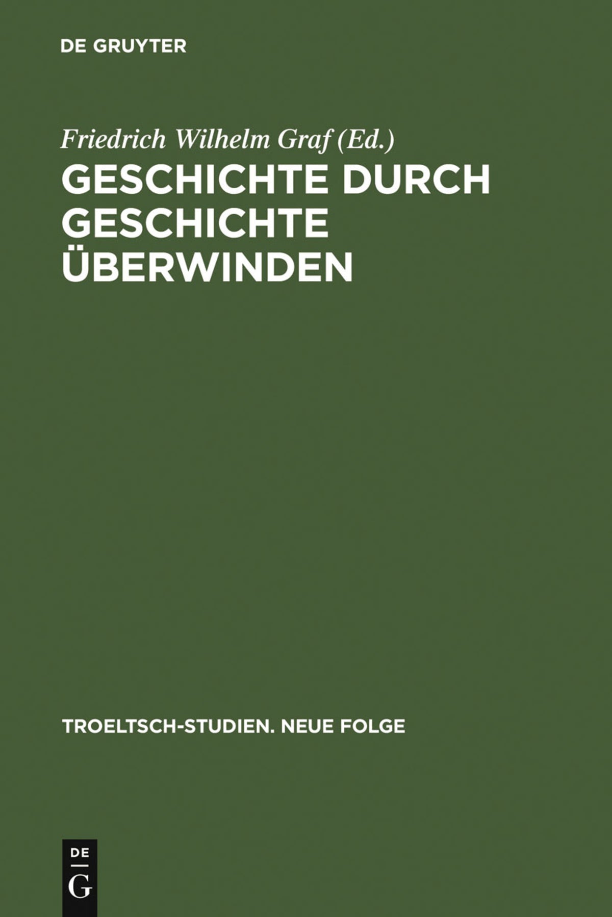 Cover image for Geschichte durch Geschichte überwinden ISBN 9783110207446