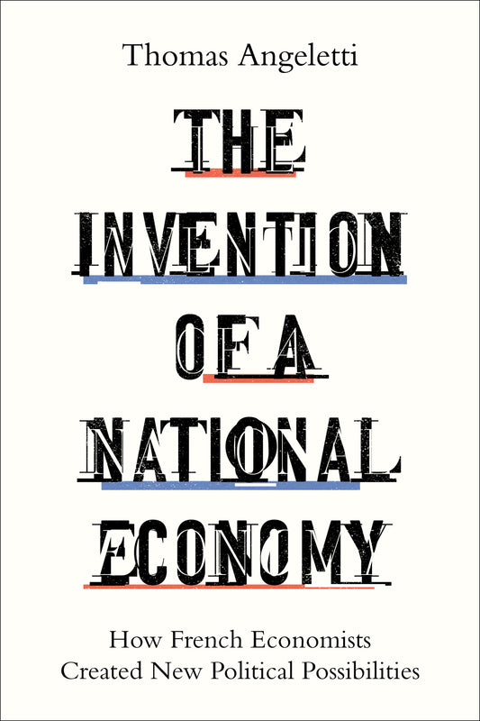 The Invention of a National Economy