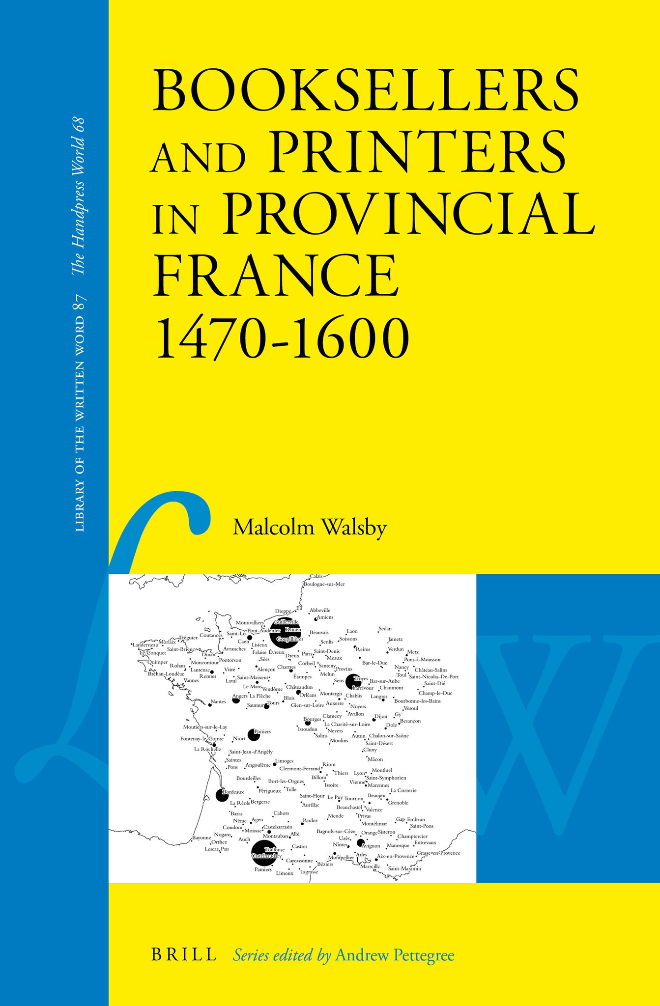 Booksellers and Printers in Provincial France 1470–1600