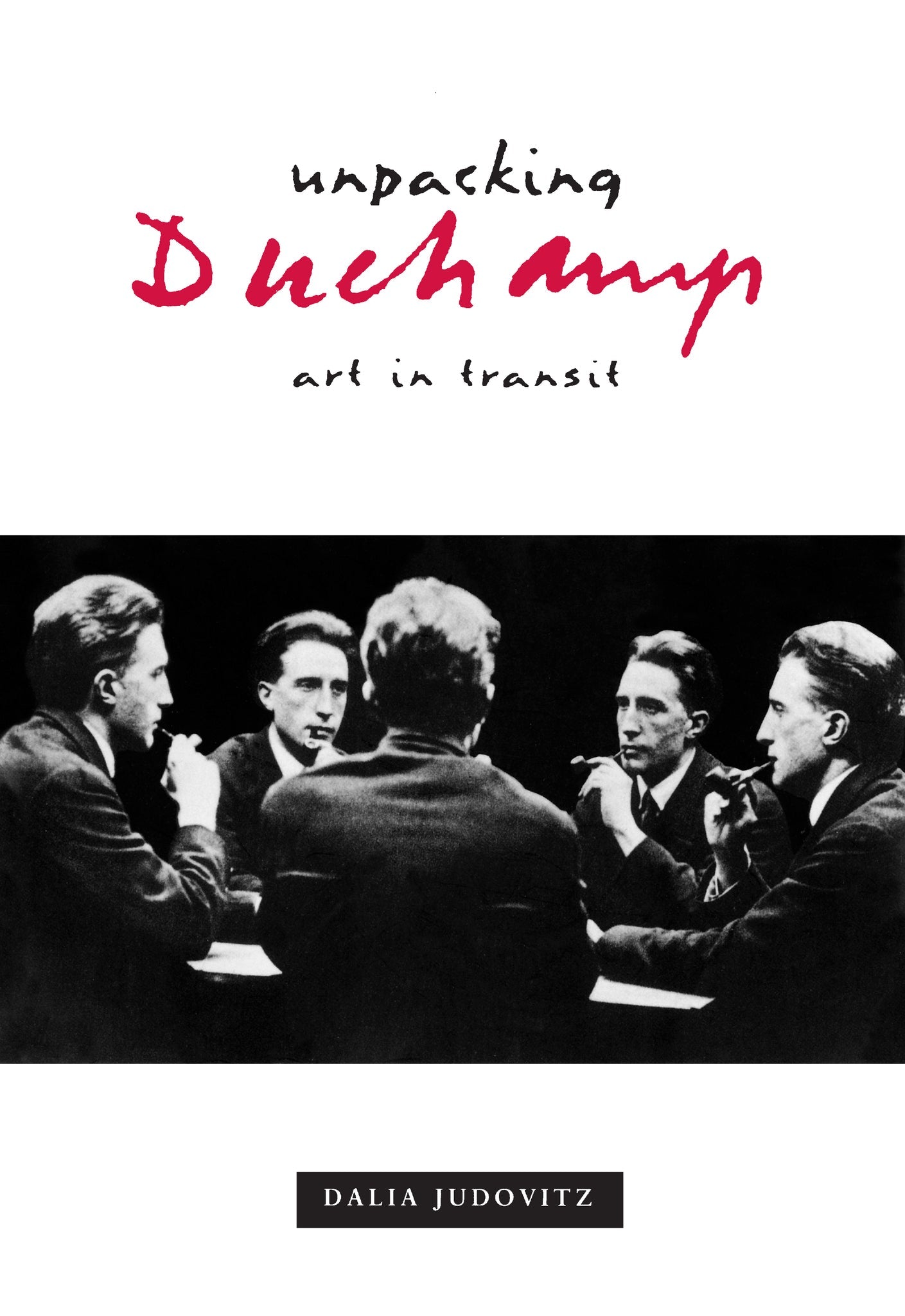 Cover image for Unpacking Duchamp ISBN 9780520921016