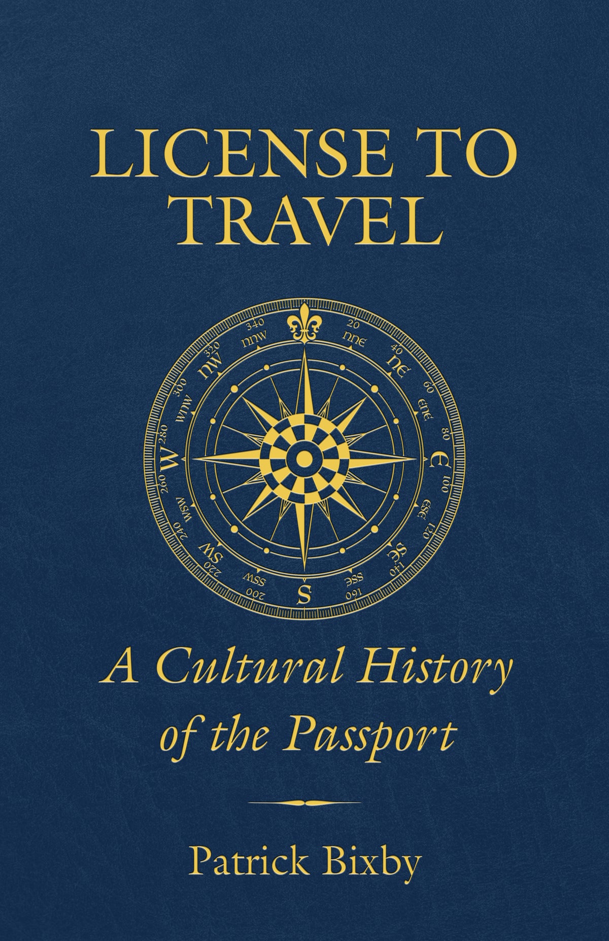 Cover image for License to Travel ISBN 9780520976276