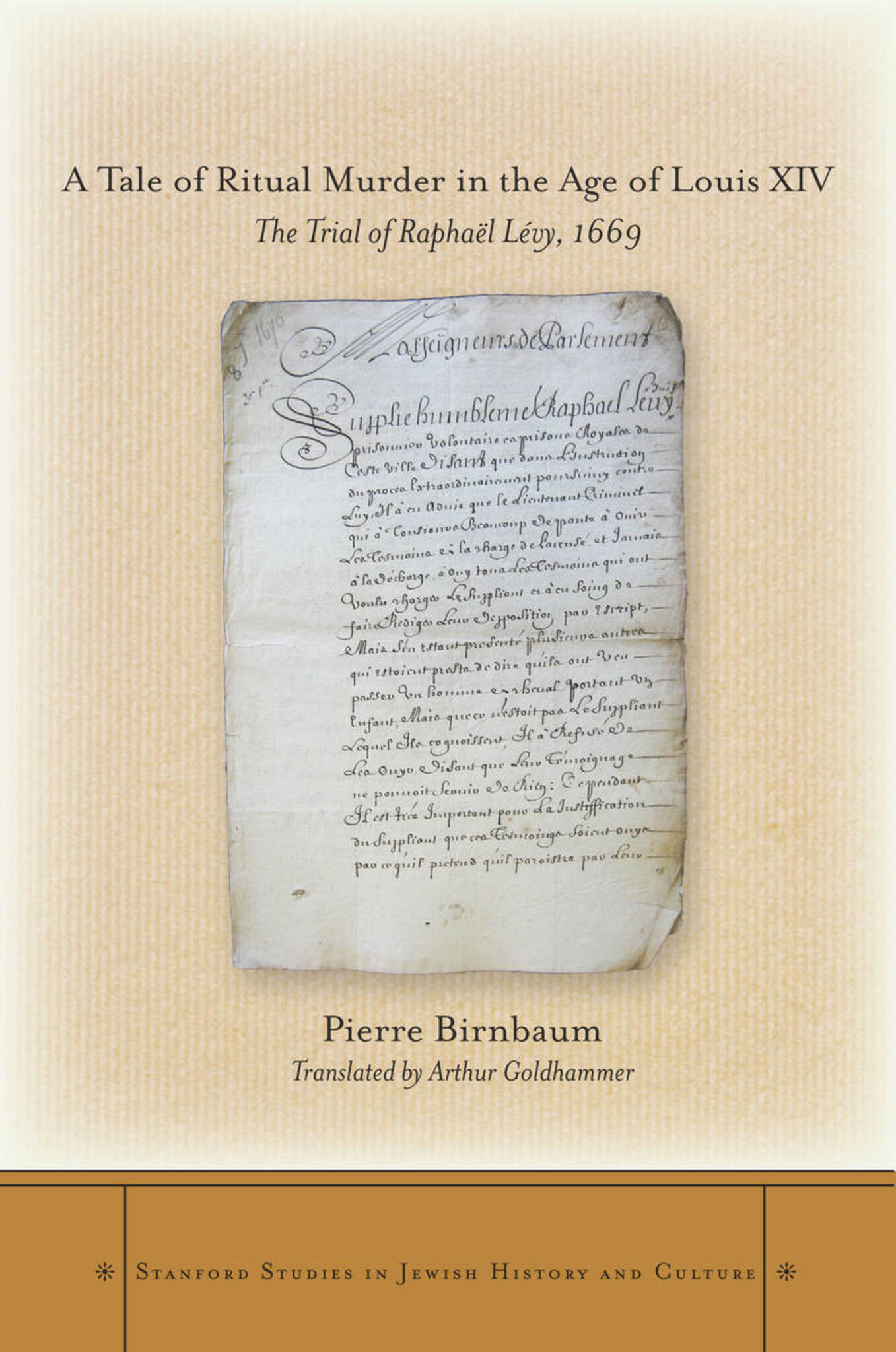 A Tale of Ritual Murder in the Age of Louis XIV