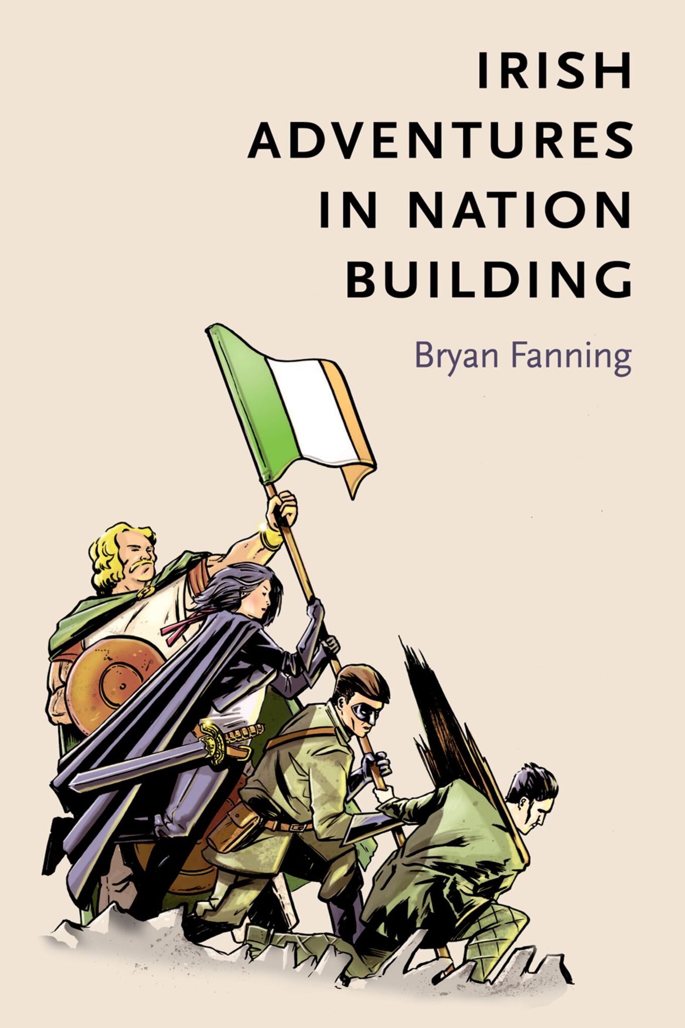Cover image for Irish adventures in nation-building ISBN 9781784993238