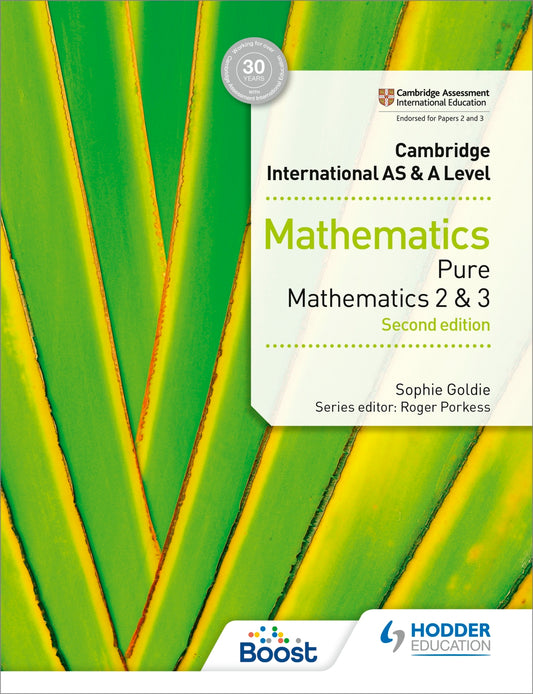 Cambridge International AS & A Level Mathematics Pure Mathematics 2 and 3 second edition