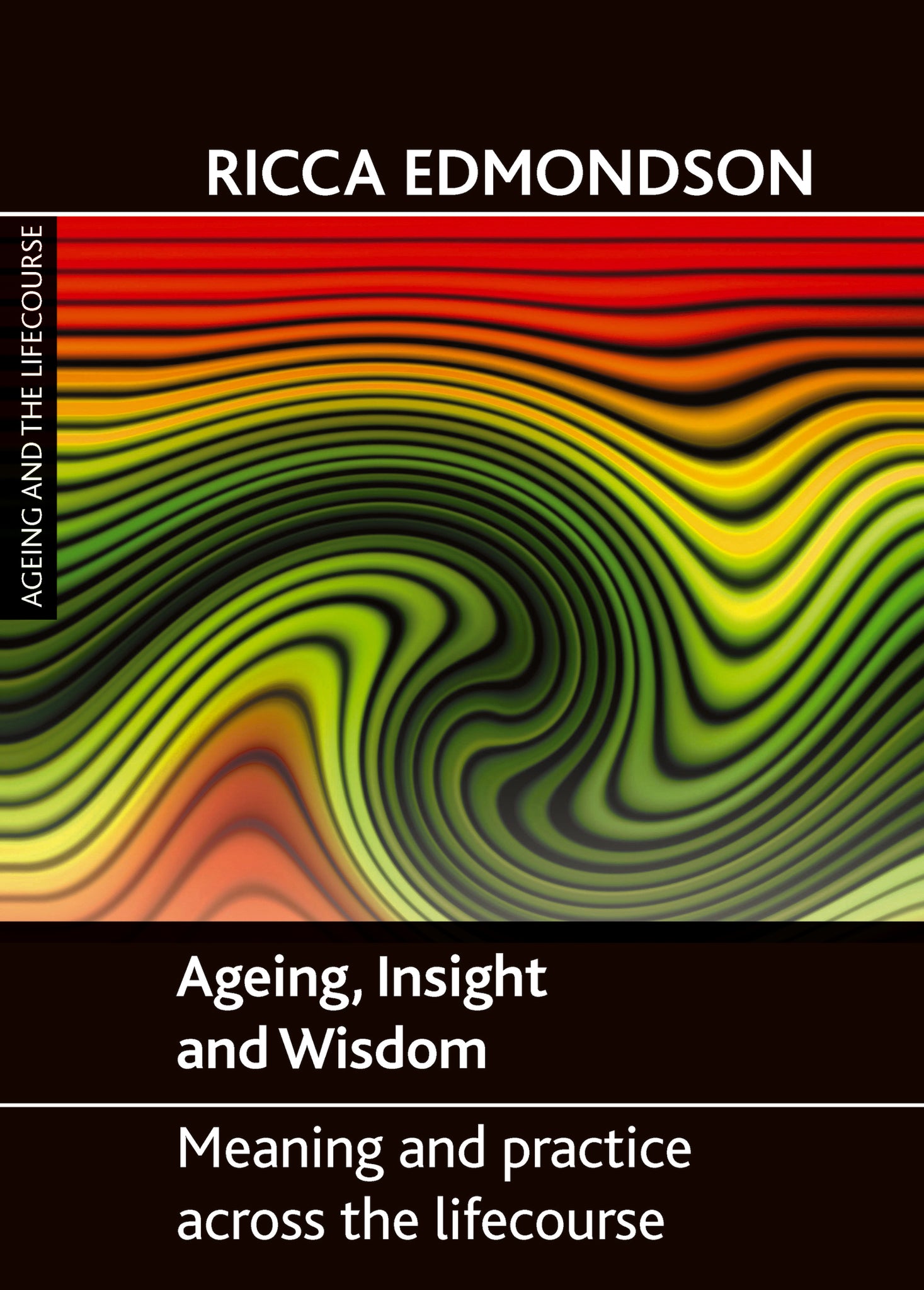 Cover image for Ageing, Insight and Wisdom ISBN 9781847425591