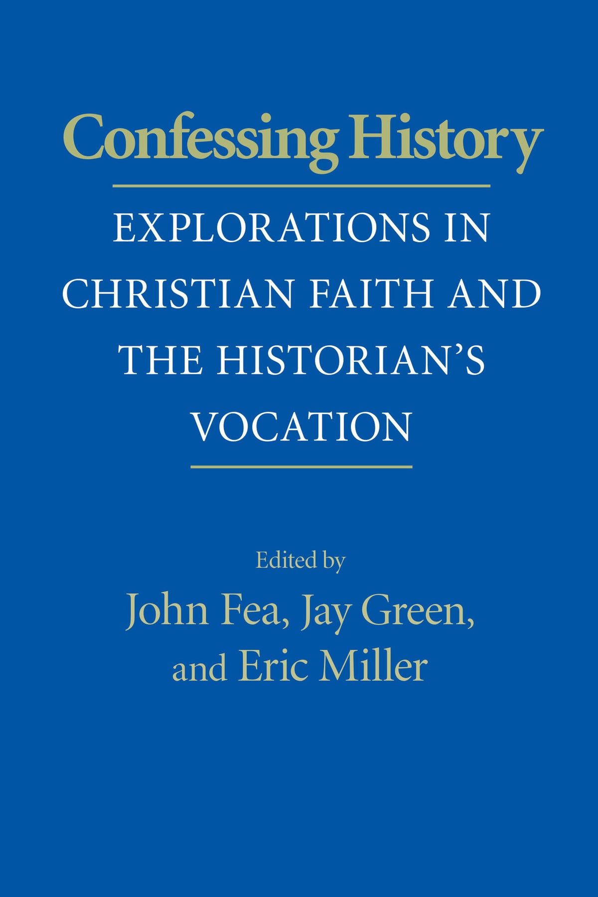 Cover image for Confessing History ISBN 9780268029036