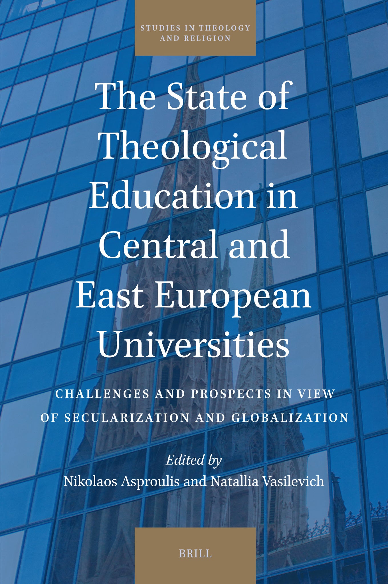 Cover image for The State of Theological Education in Central and East European Universities ISBN 9789004702738