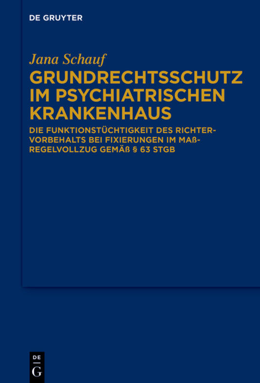 Grundrechtsschutz im psychiatrischen Krankenhaus
