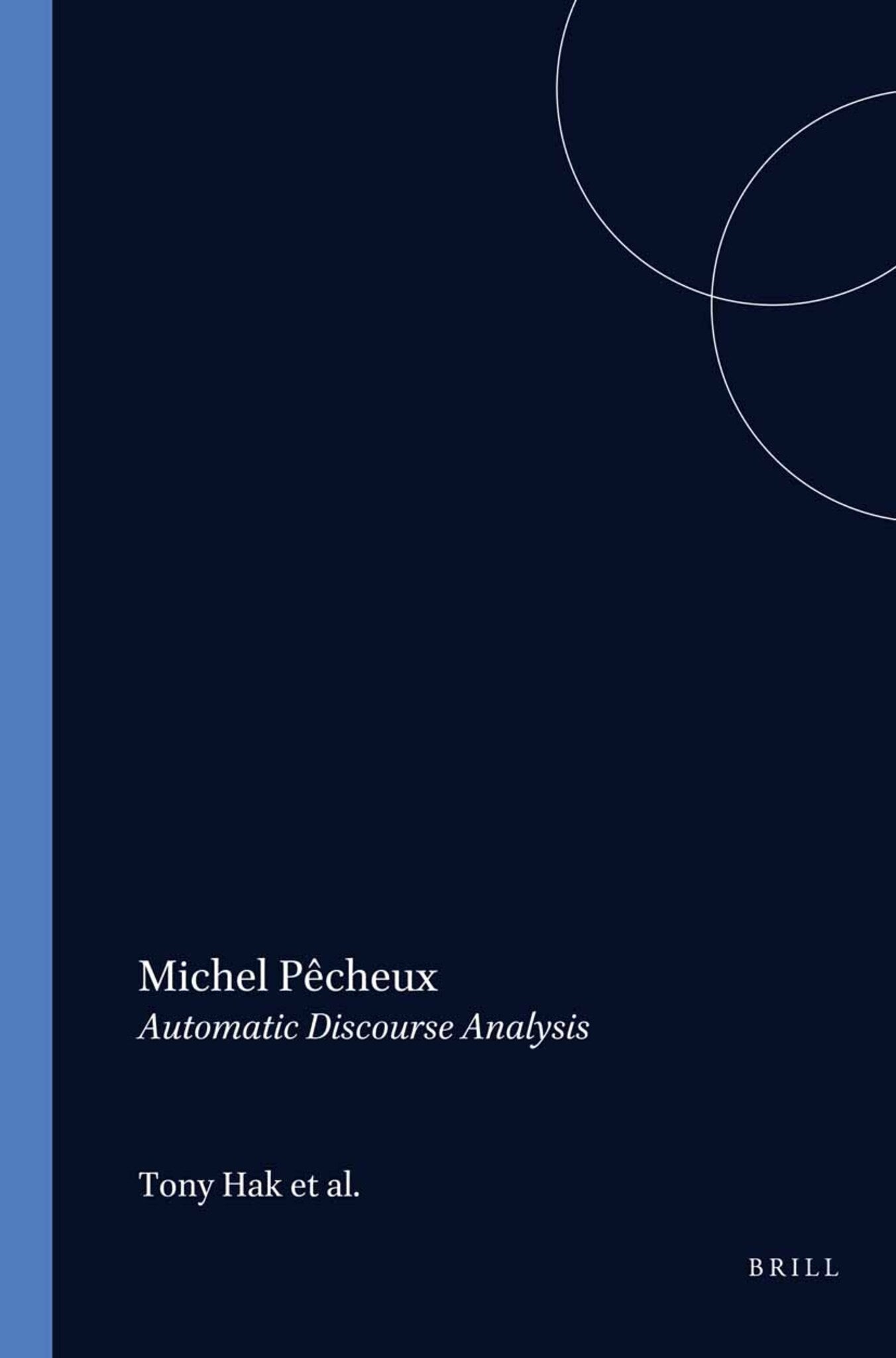 Michel Pêcheux: Automatic Discourse Analysis