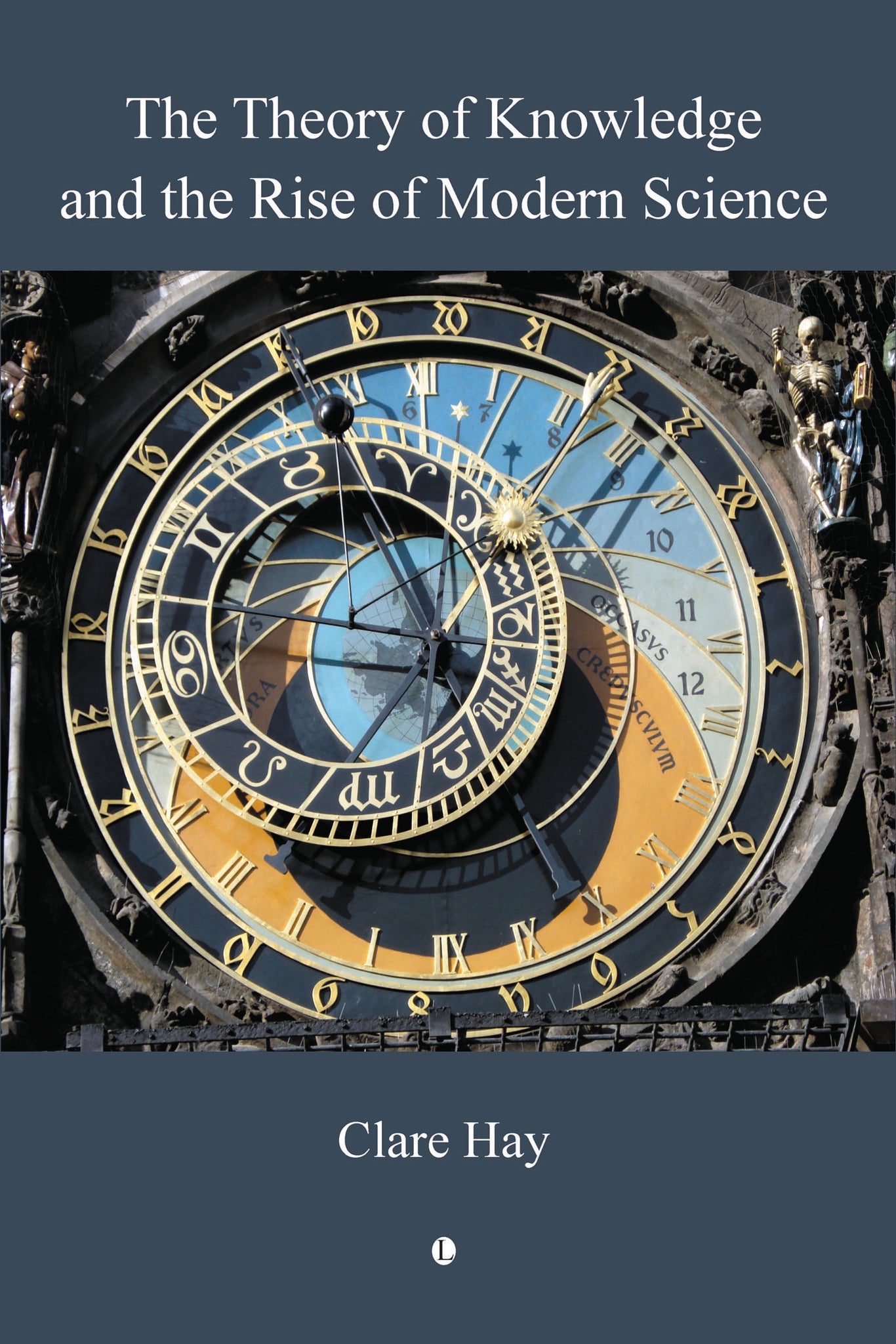 The Theory of Knowledge and the Rise of Modern Science