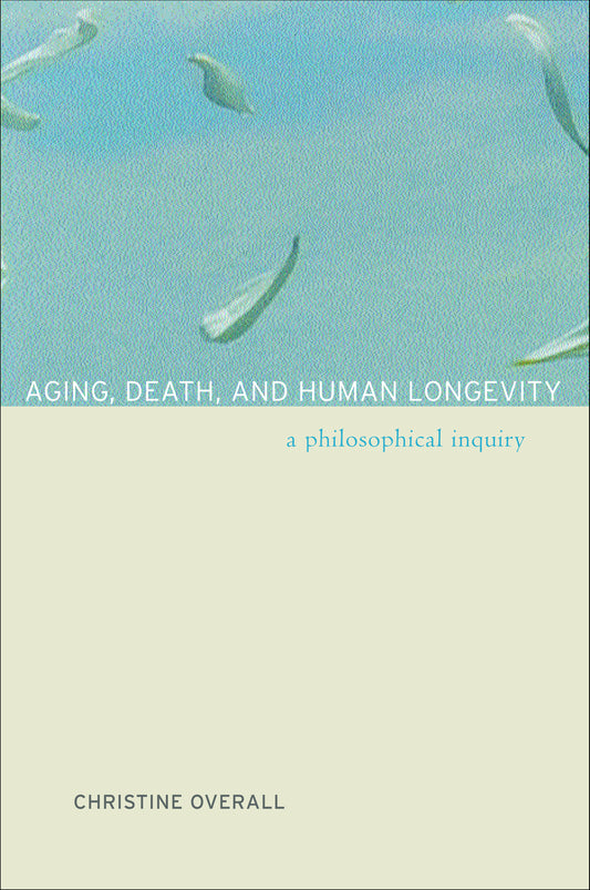 Aging, Death, and Human Longevity