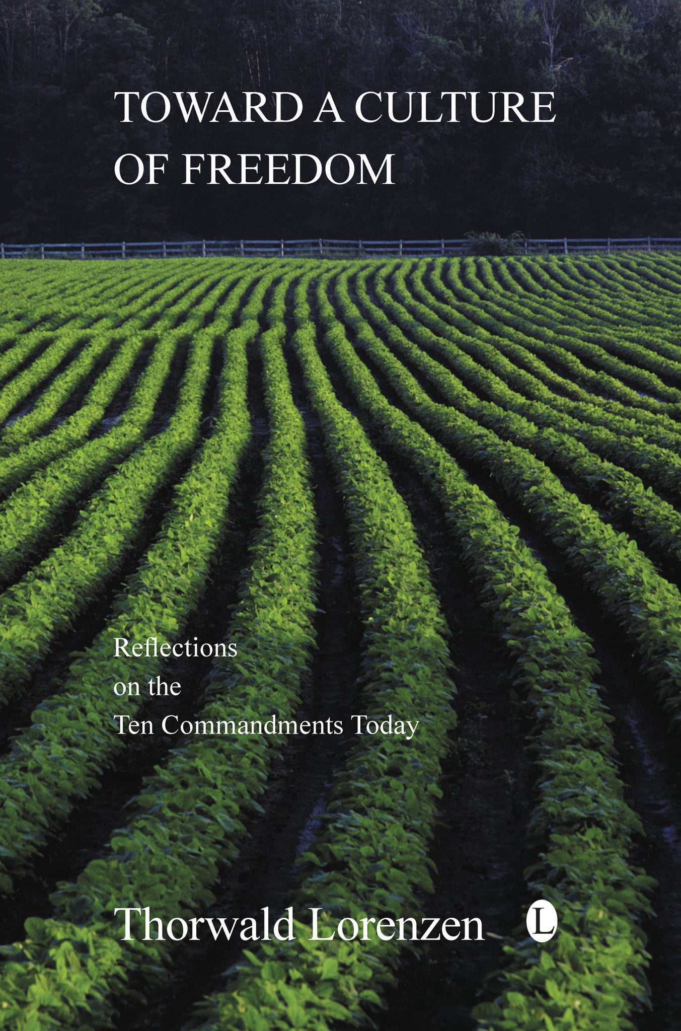 Toward a Culture of Freedom