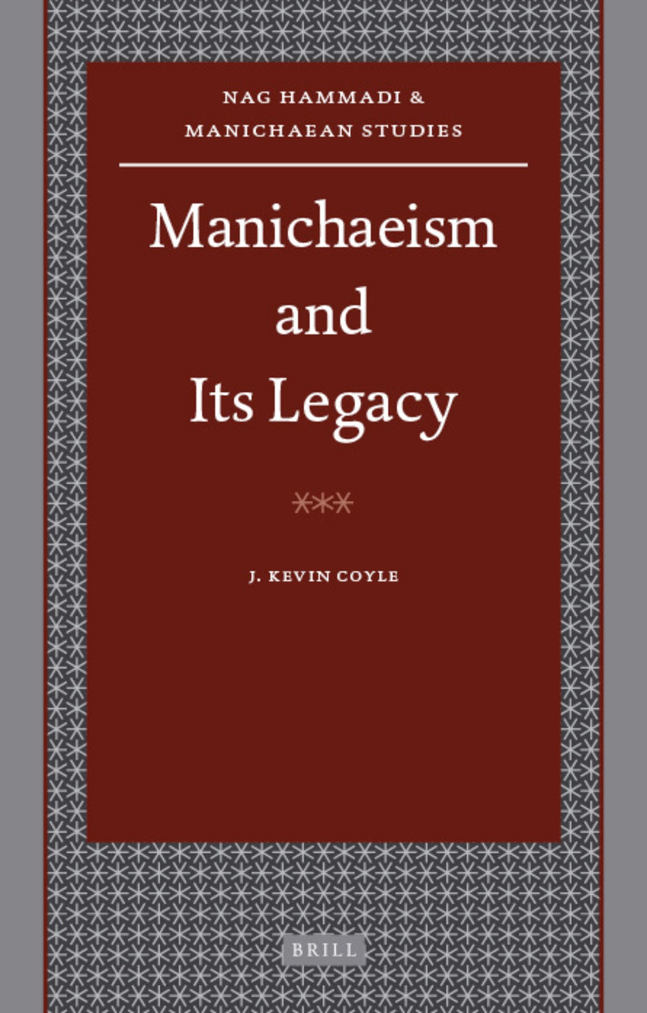 Manichaeism and Its Legacy