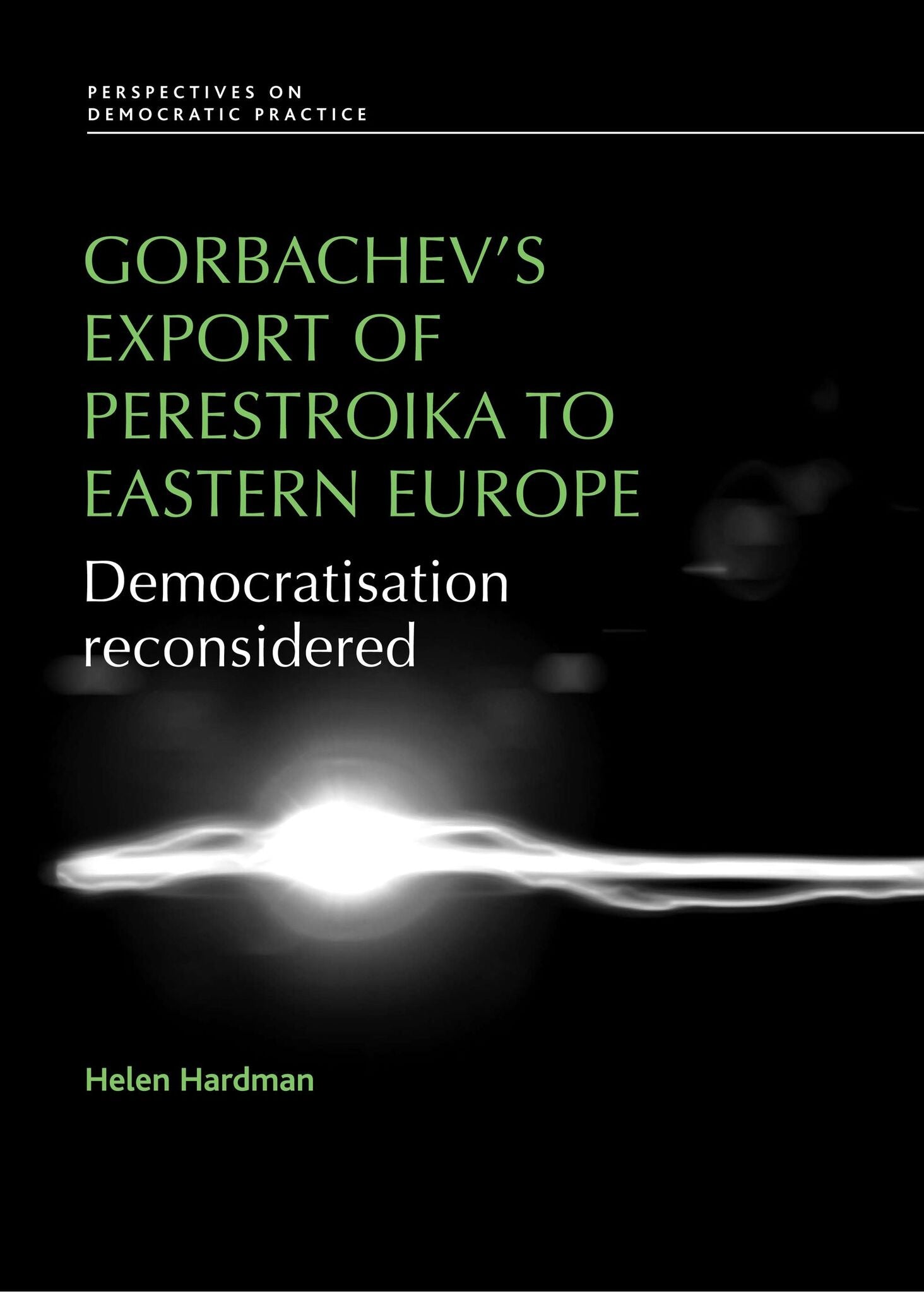 Gorbachev's export of Perestroika to Eastern Europe