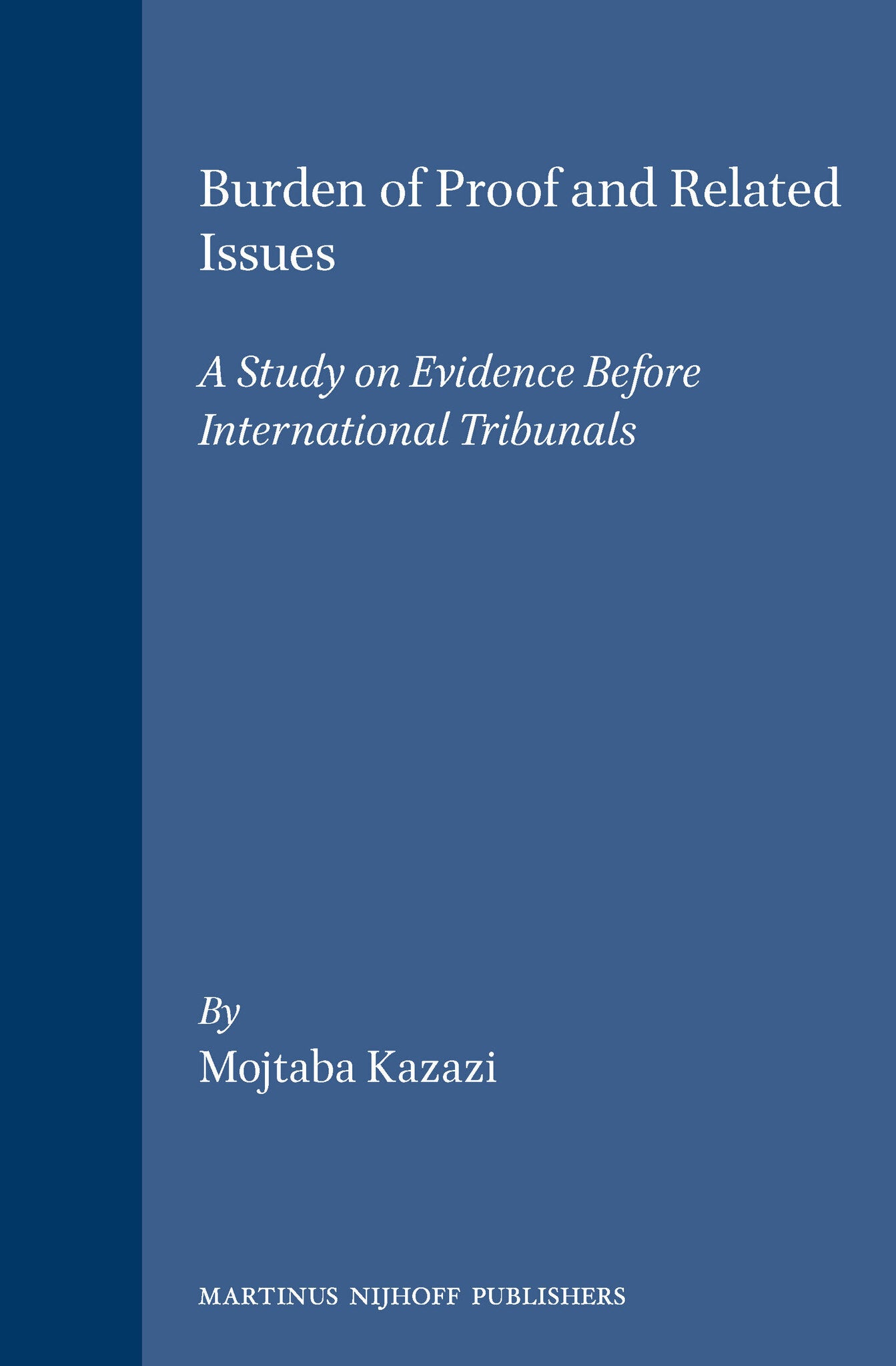 Cover image for Burden of Proof and Related Issues ISBN 9789041101426