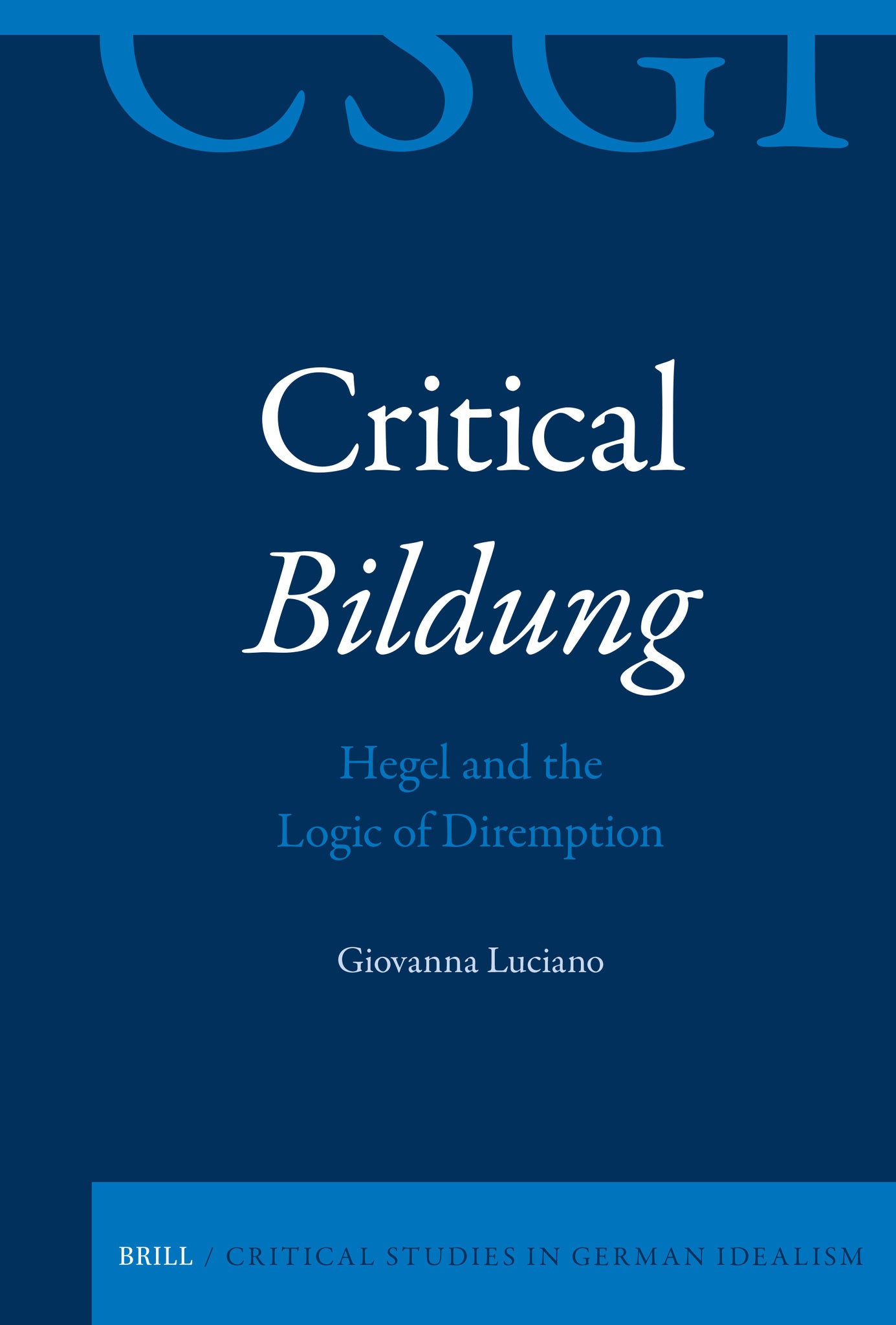 Critical Bildung: Hegel and the Logic of Diremption