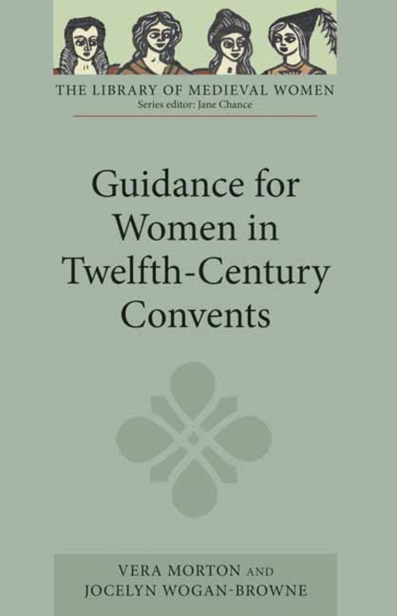 Cover image for Guidance for Women in Twelfth-Century Convents ISBN 9781843842958