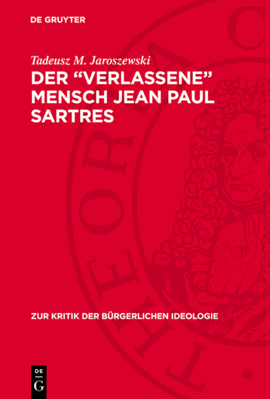 Der „verlassene“ Mensch Jean Paul Sartres