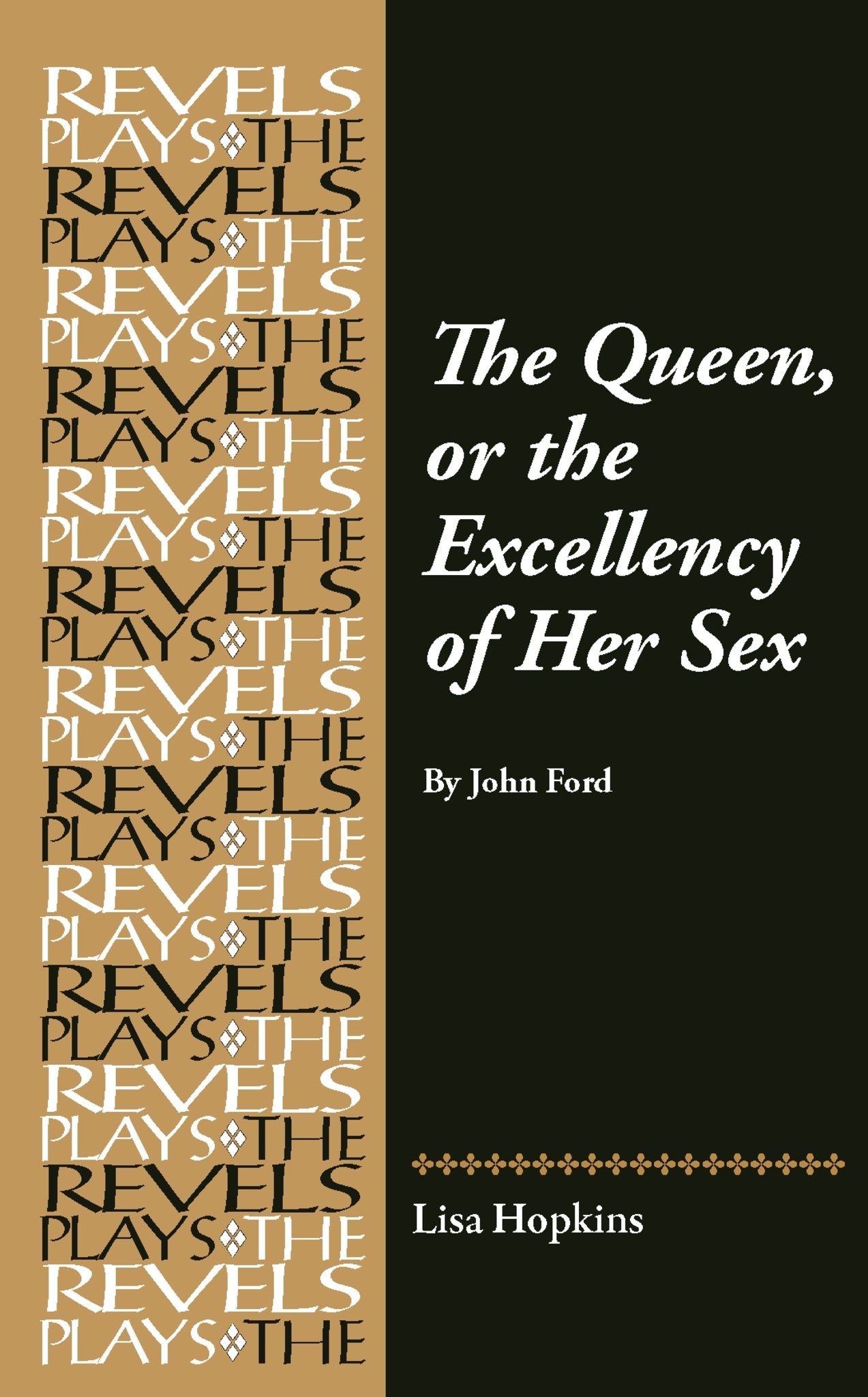 The Queen, or the Excellency of Her Sex