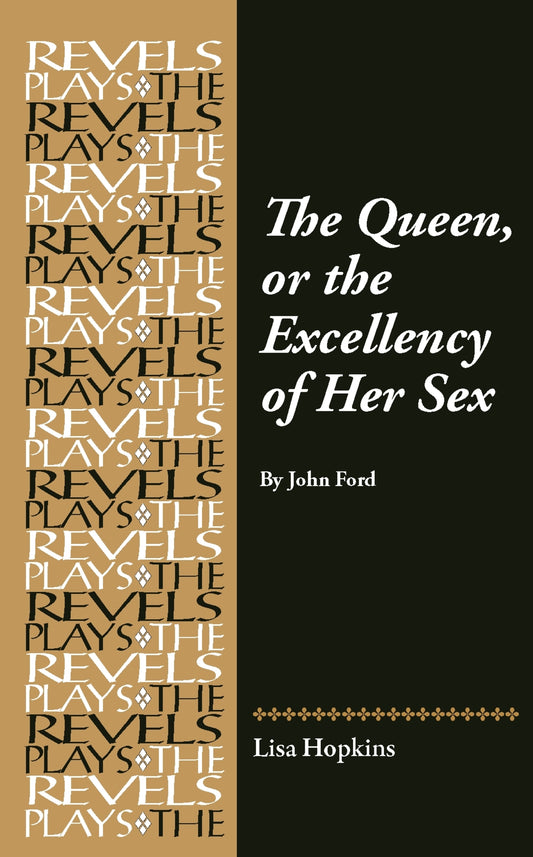 The Queen, or the Excellency of Her Sex