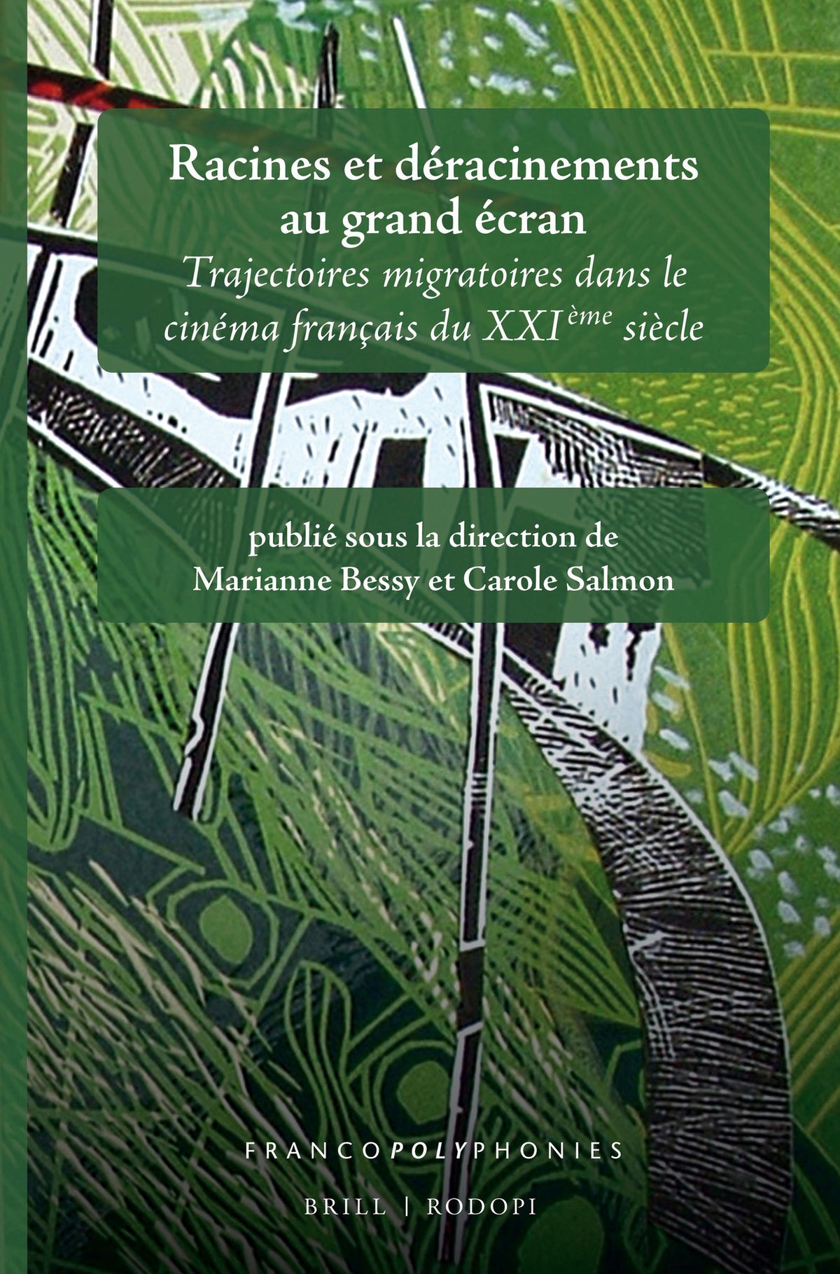 Cover image for Racines et déracinements au grand écran ISBN 9789004312265
