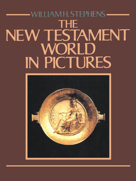 The New Testament World in Pictures
