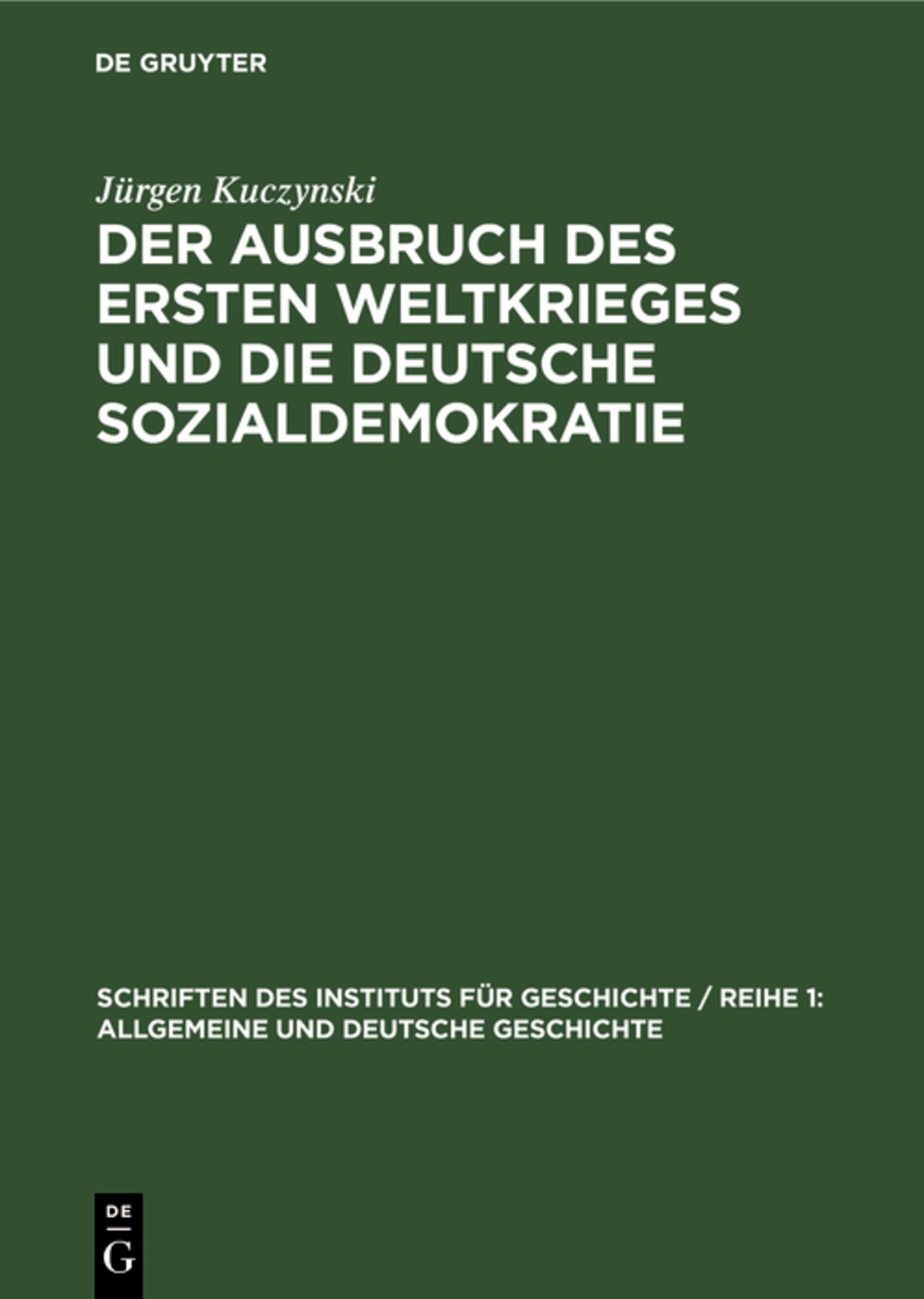 Der Ausbruch des Ersten Weltkrieges und die deutsche Sozialdemokratie