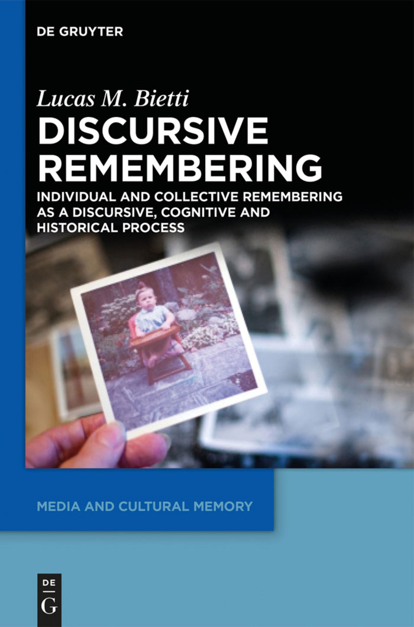 Cover image for Discursive Remembering ISBN 9783110350173