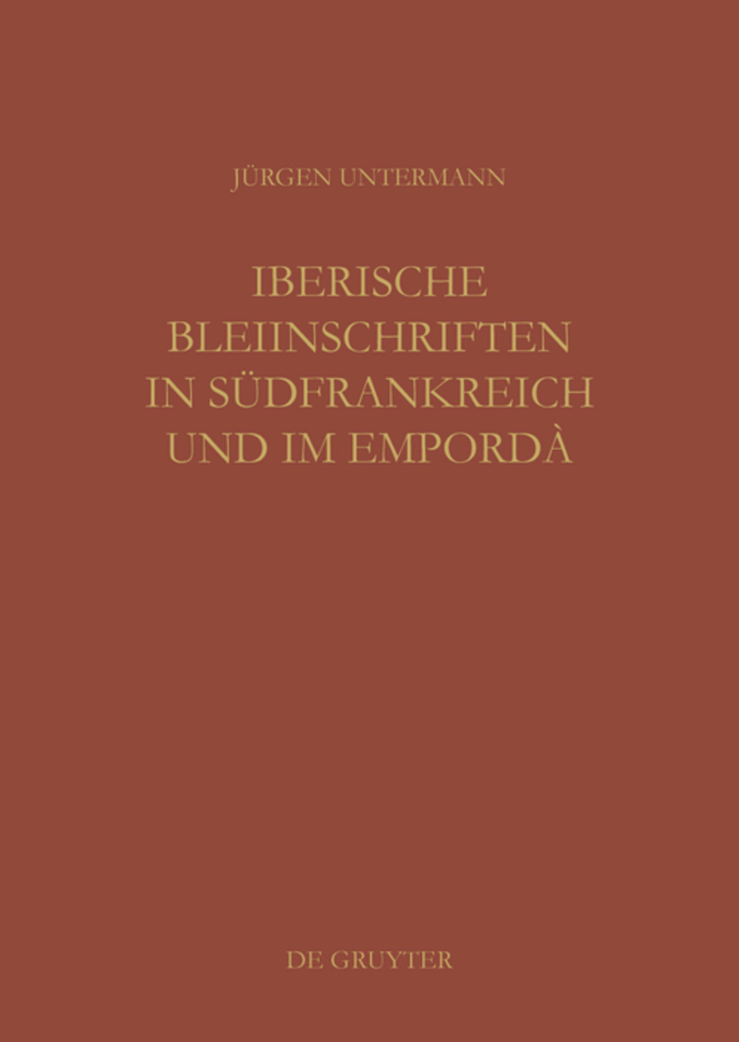 Iberische Bleiinschriften in Südfrankreich und im Empordà