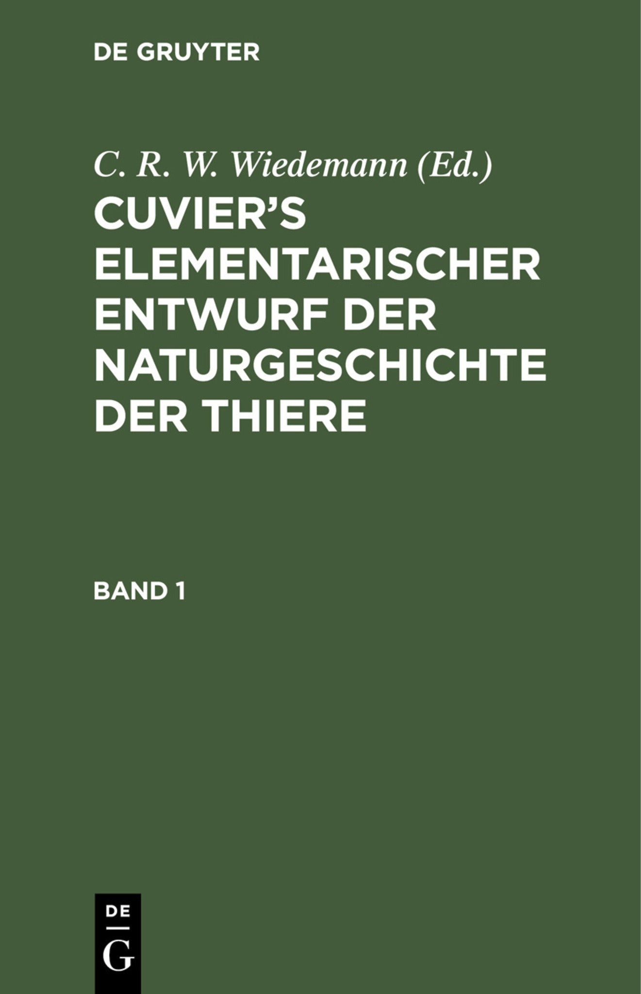 Cuvier’s Elementarischer Entwurf der Naturgeschichte der Thiere. Band 1