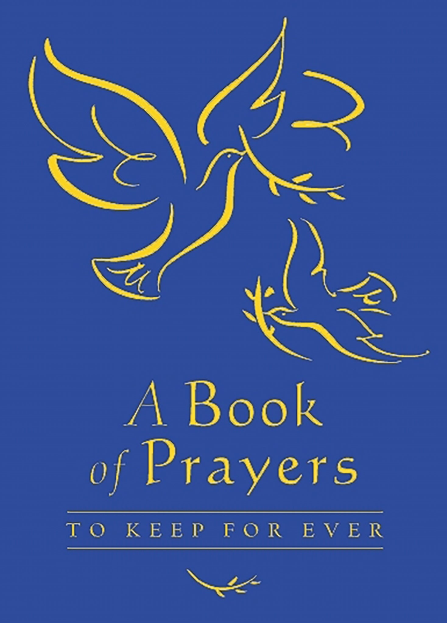 Cover image for A Book of Prayers to Keep for Ever ISBN 9780745947556
