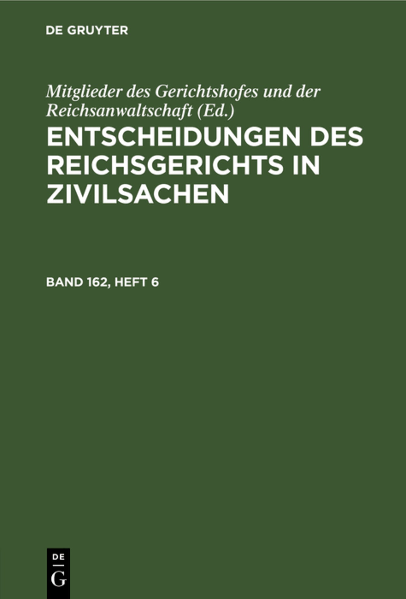 Entscheidungen des Reichsgerichts in Zivilsachen. Band 162, Heft 6