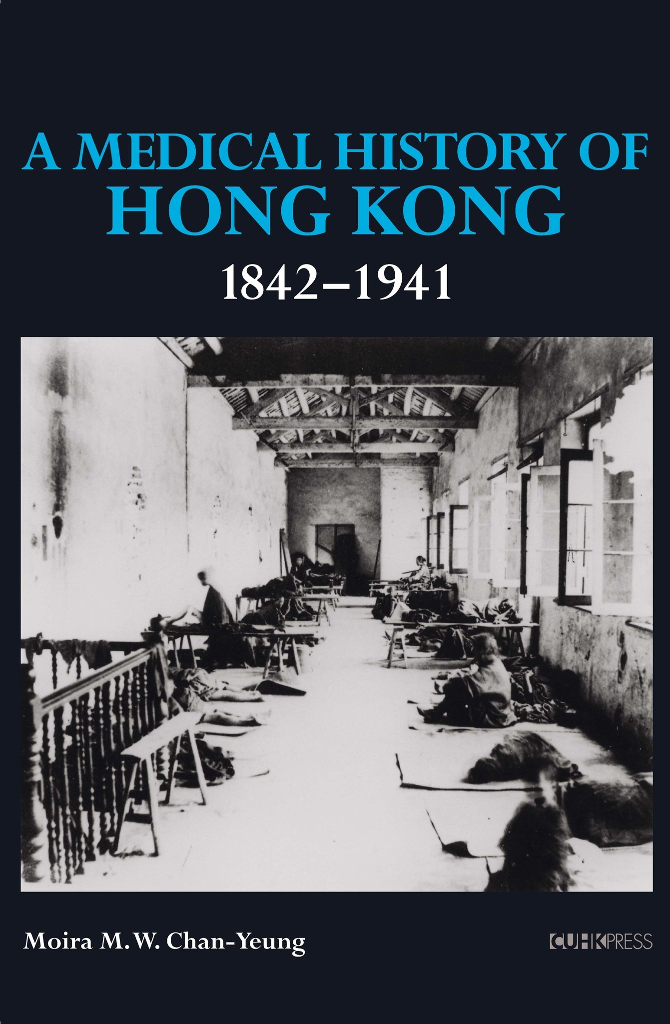 A Medical History of Hong Kong: 1842–1941