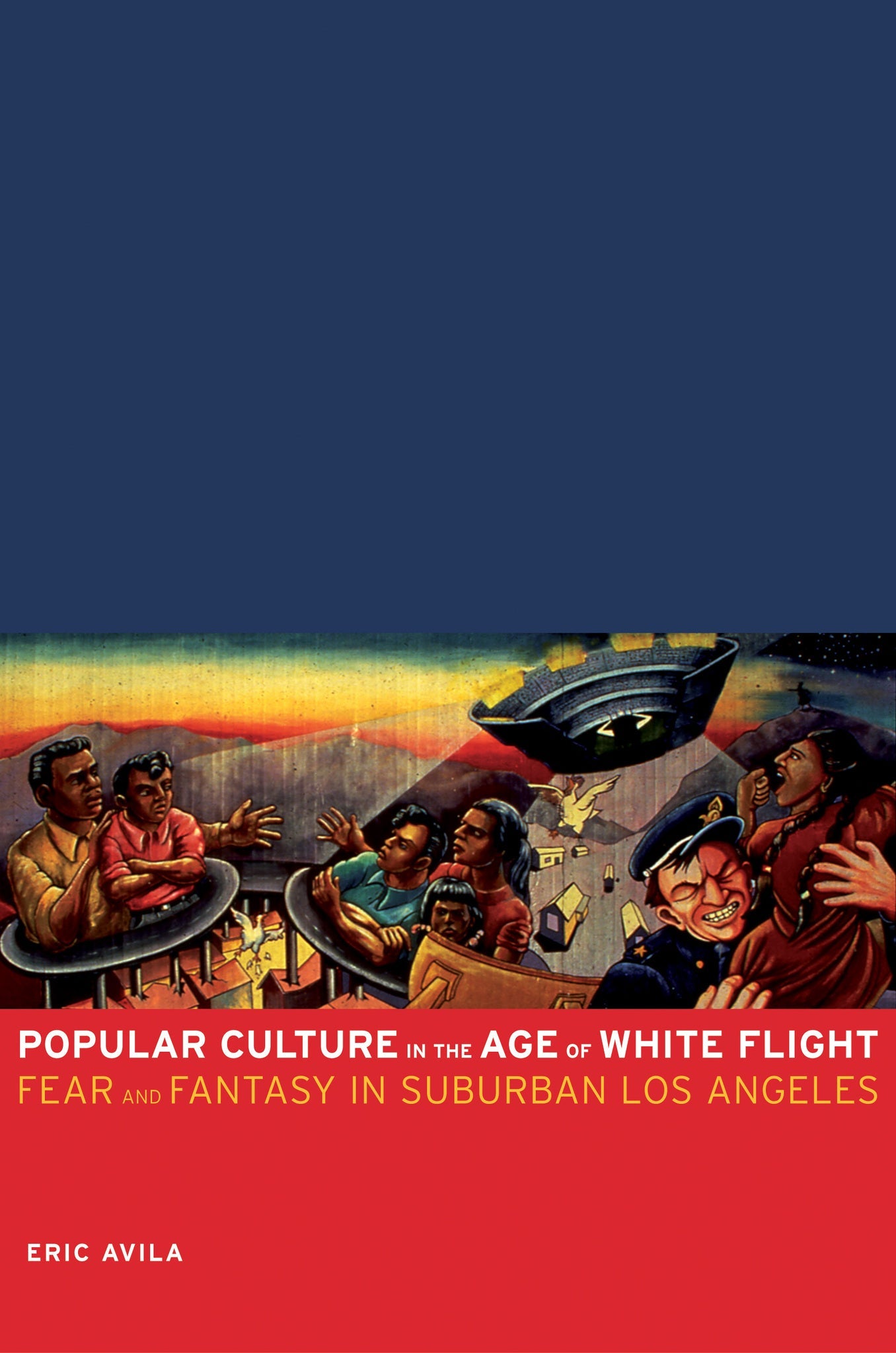 Cover image for Popular Culture in the Age of White Flight ISBN 9780520939714