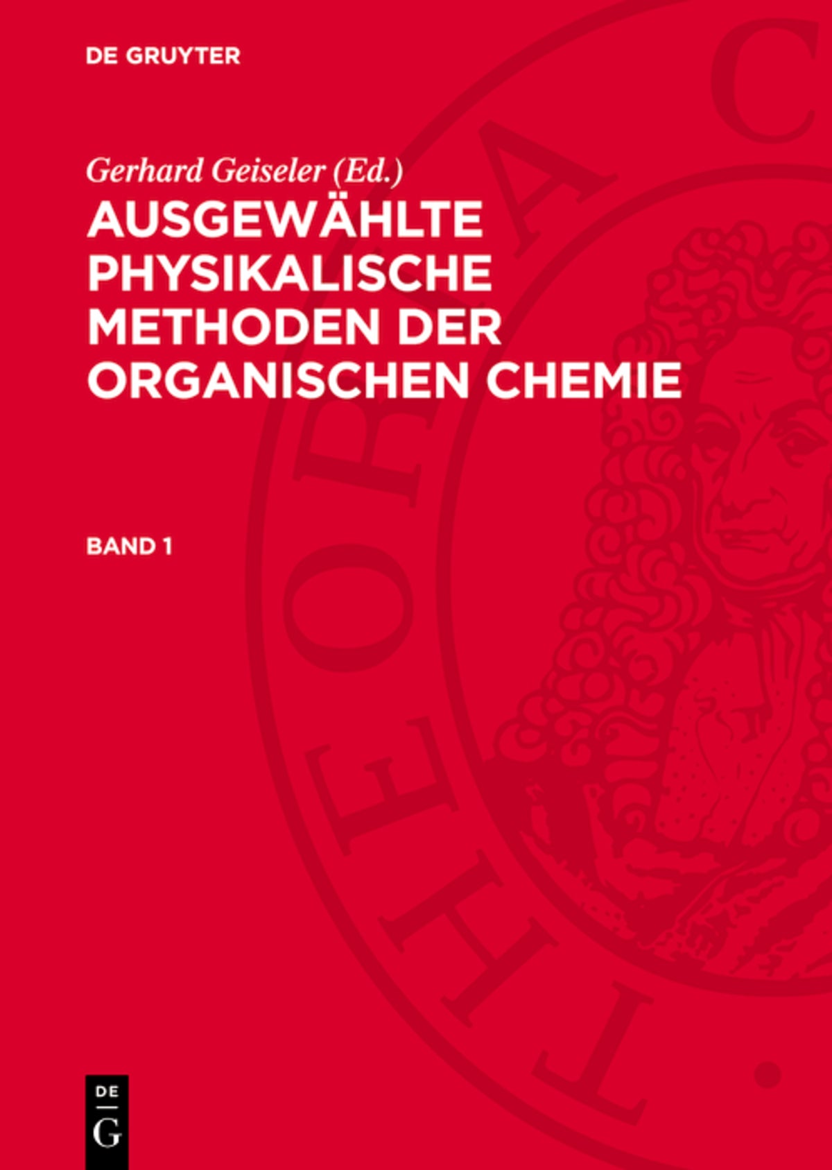 Ausgewählte physikalische Methoden der organischen Chemie