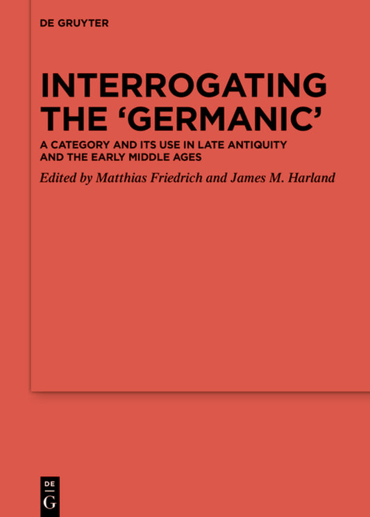 Interrogating the ‘Germanic’
