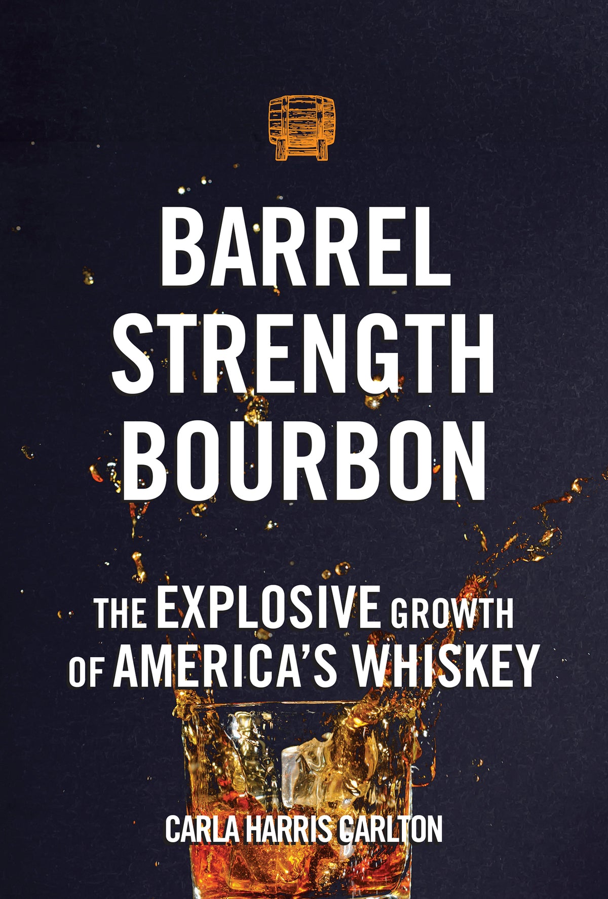 Cover image for Barrel Strength Bourbon ISBN 9781578605767