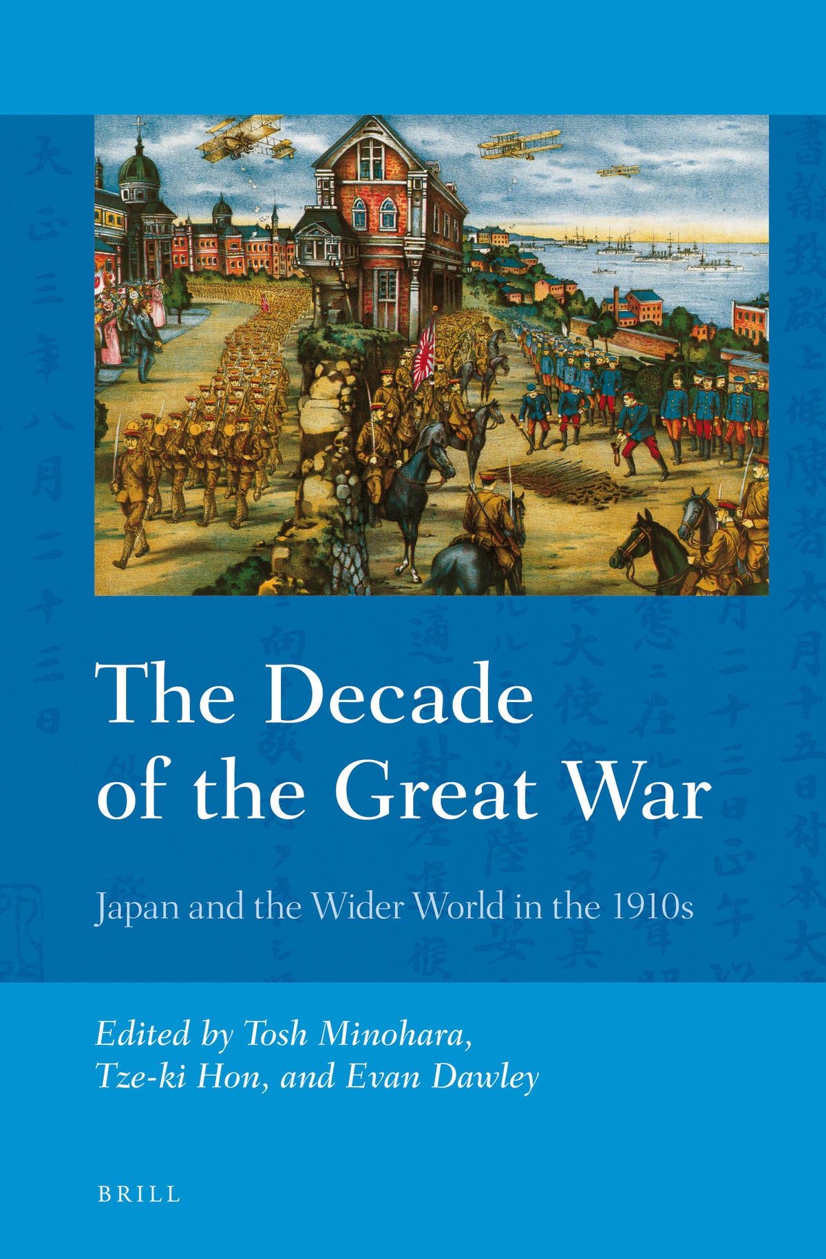Cover image for The Decade of the Great War ISBN 9789004302624