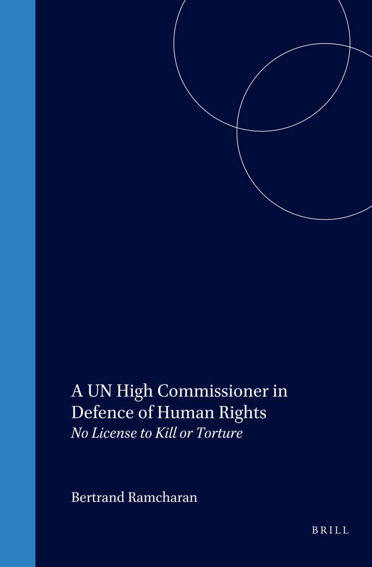 A UN High Commissioner in Defence of Human Rights