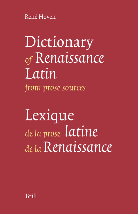 Lexique de la prose latine de la Renaissance - Dictionary of Renaissance Latin from prose sources