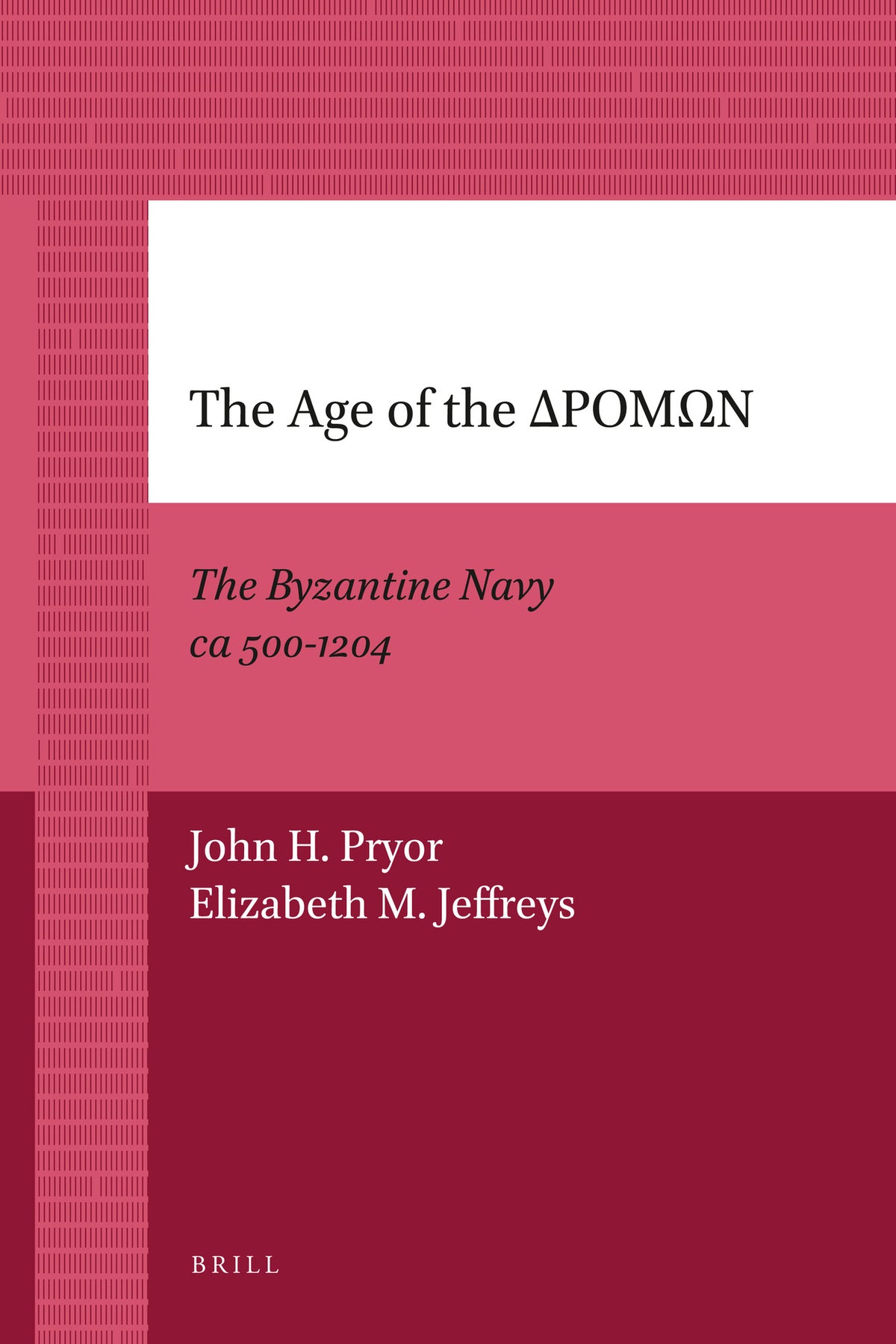 Cover image for The Age of the ΔΡΟΜΩΝ ISBN 9789004205901